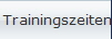 Trainingszeiten